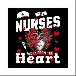 Nurses Work from the Heart Nurses Day Design Posters and Art